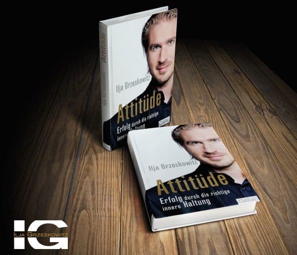 Attitüde Die innere Haltung macht den Unterschied