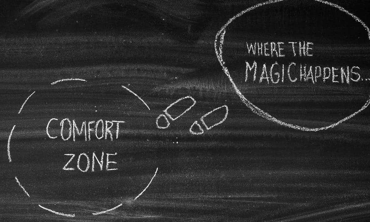 leaving the comfort zone